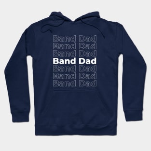 Band Dad Typography - white text Hoodie